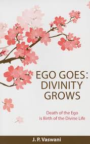 Ego Grows: Divinity Grows